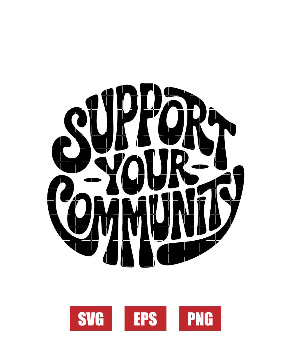 Support Your Community Svg