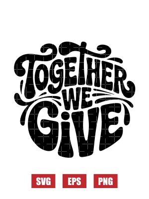 Together We Give Svg