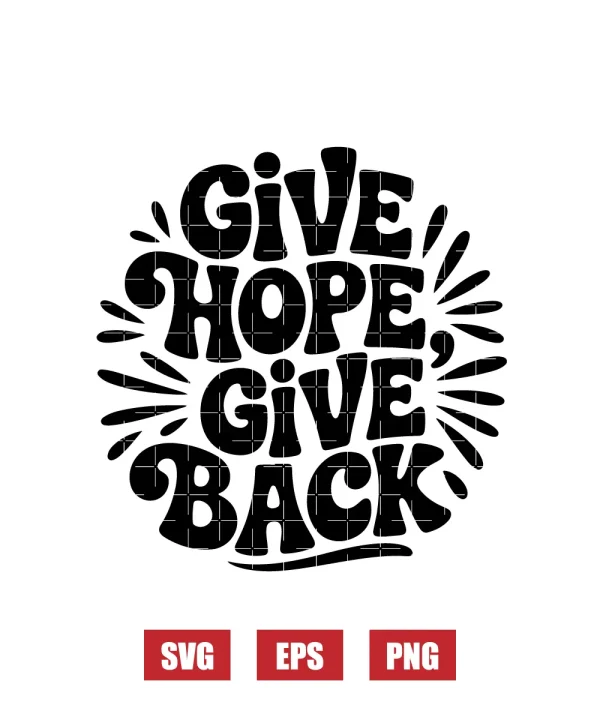 Give Hope, Give Back Svg