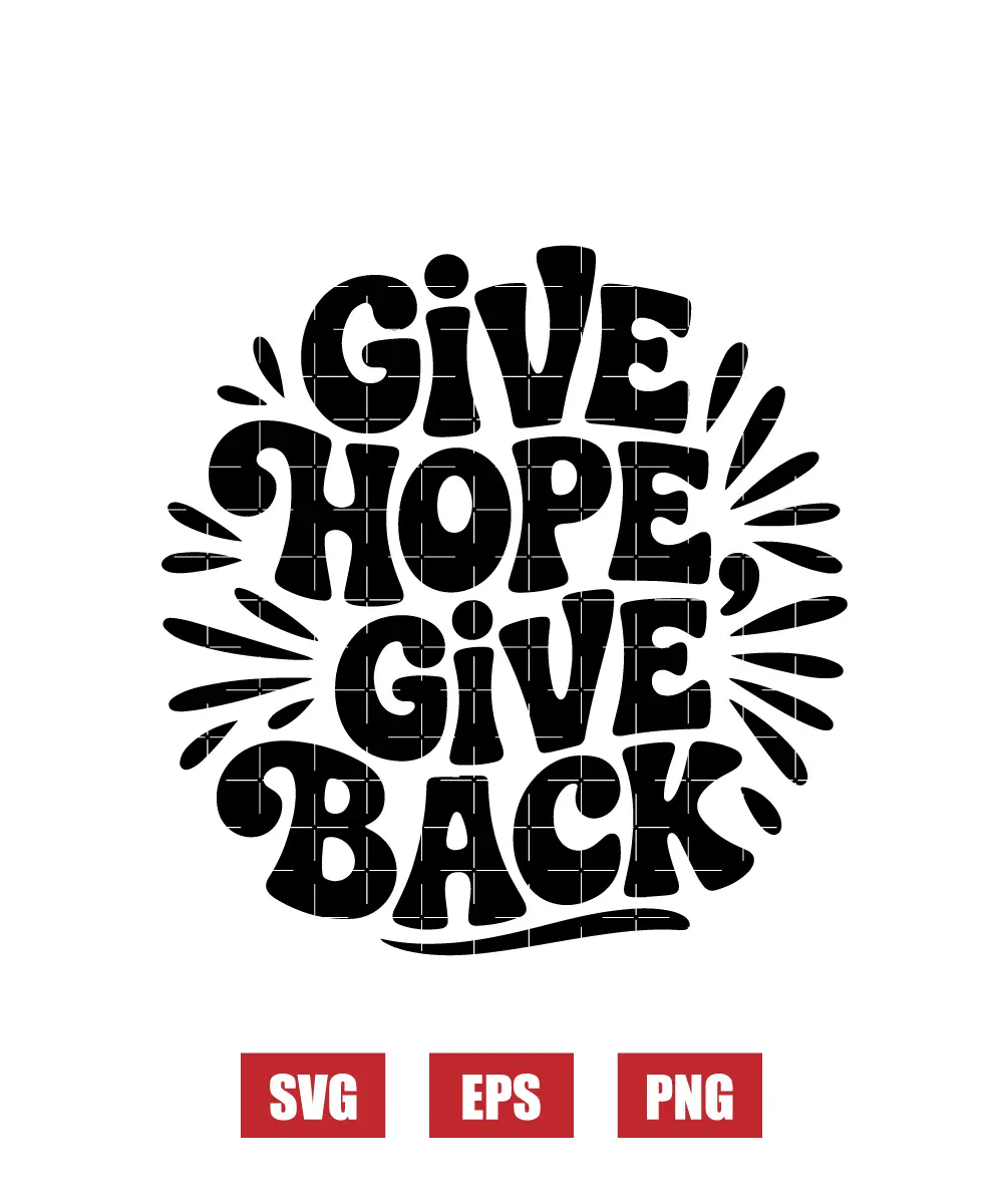 Give Hope, Give Back Svg