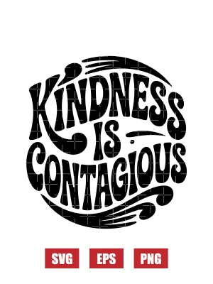 Kindness Is Contagious Svg