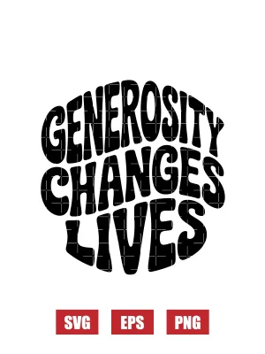 Generosity Changes Lives Svg