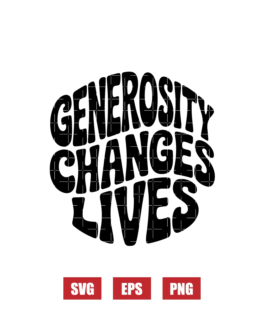 Generosity Changes Lives Svg