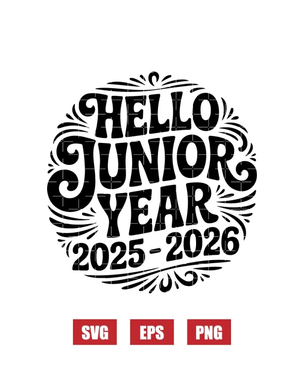 Hello Junior Year 2025 - 2026 Svg