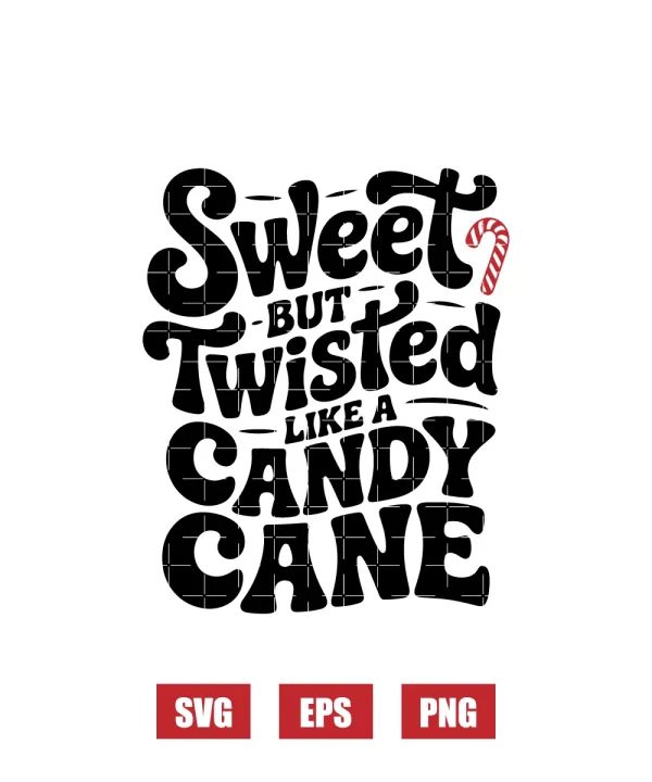 Sweet But Twisted Like A Candy Cane Svg