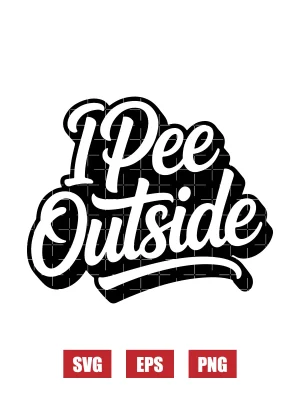 I Pee Outside Svg