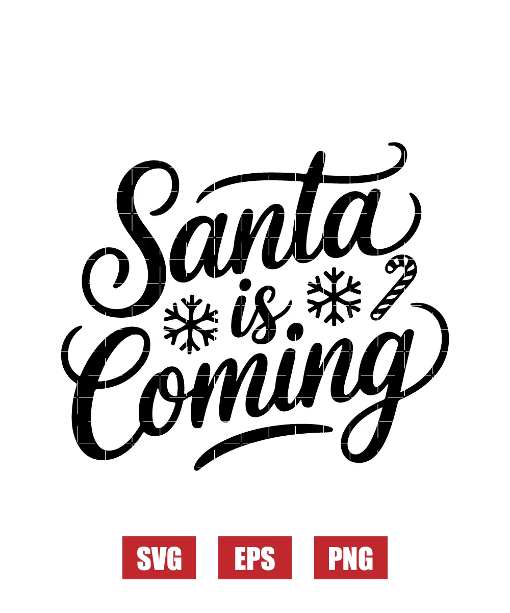 Santa Is Coming Svg