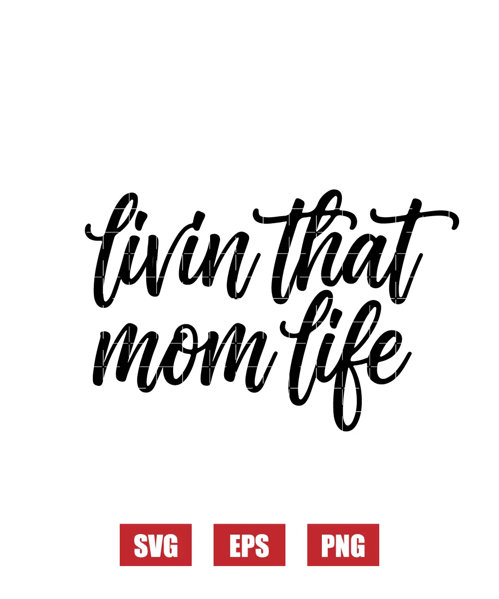Livin That Mom Life Svg