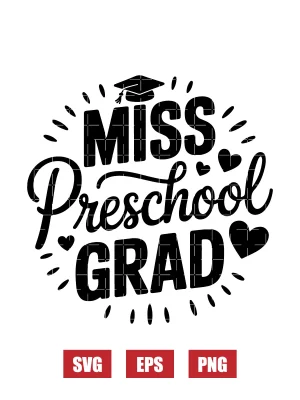 Miss Preschool Grad Svg