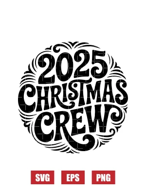 2025 Christmas Crew Svg