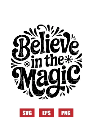 Believe in The Magic Svg