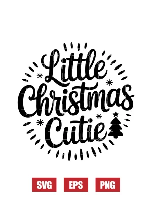 Little Christmas Cutie Svg