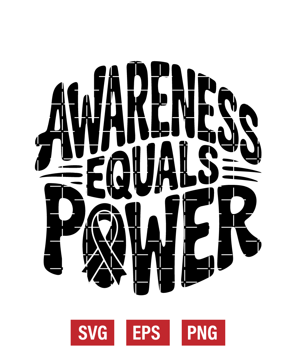 Awareness Equals Power Svg