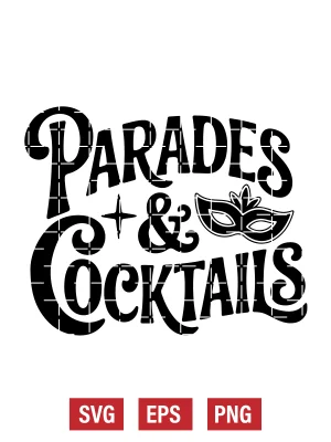 Parades & Cocktails Svg