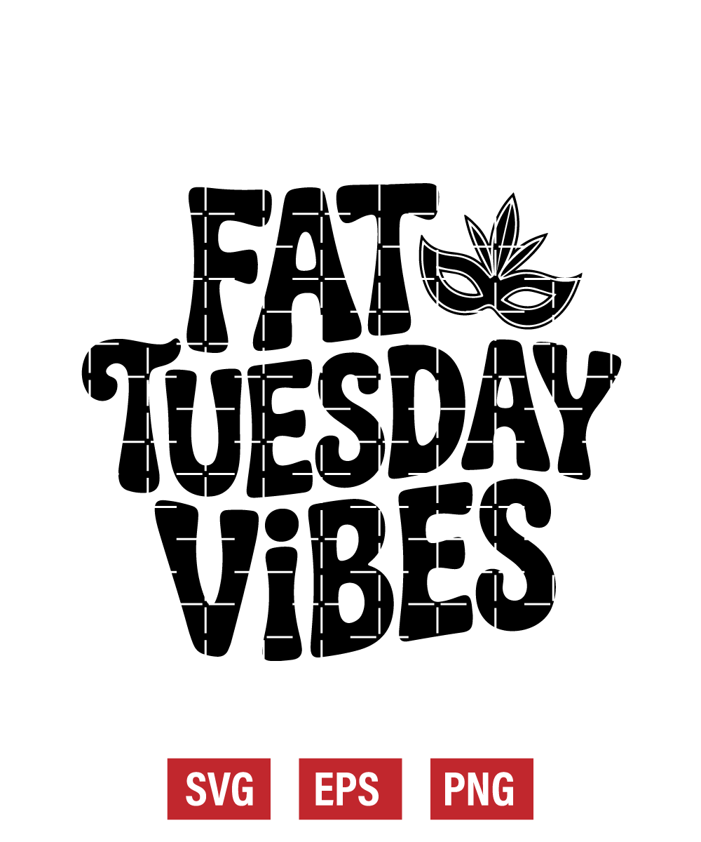 Fat Tuesday Vibes Svg