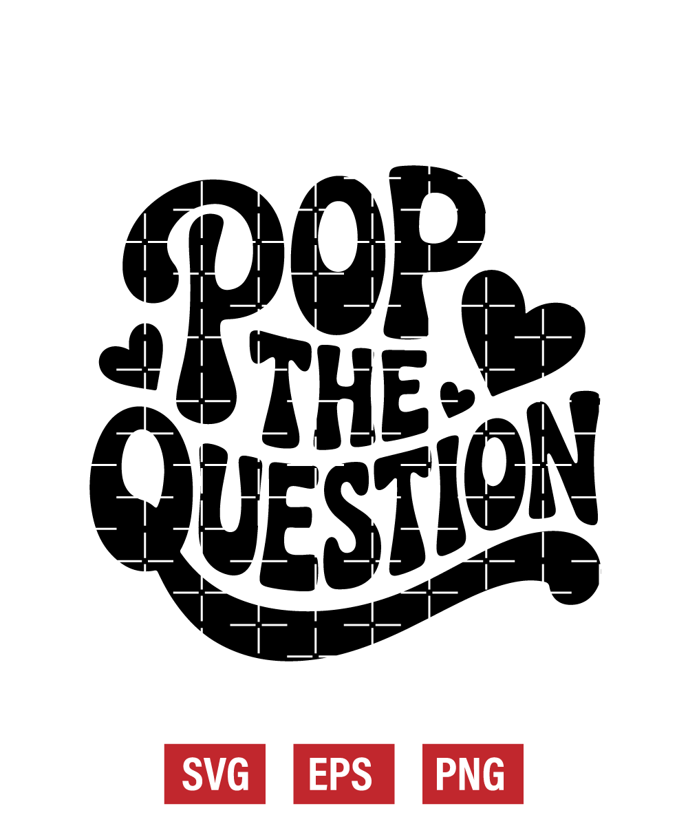 Pop The Question Svg