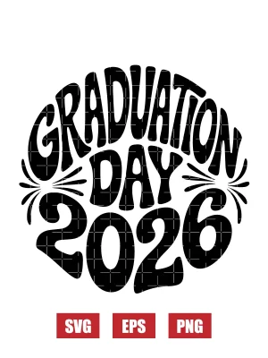Graduation Day 2026 Svg
