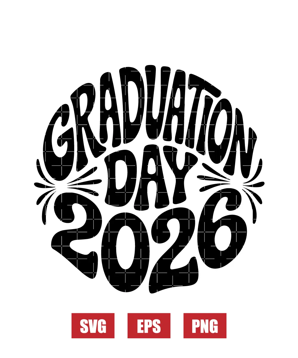 Graduation Day 2026 Svg