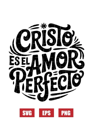 Cristo Es El Amor Perfecto Svg