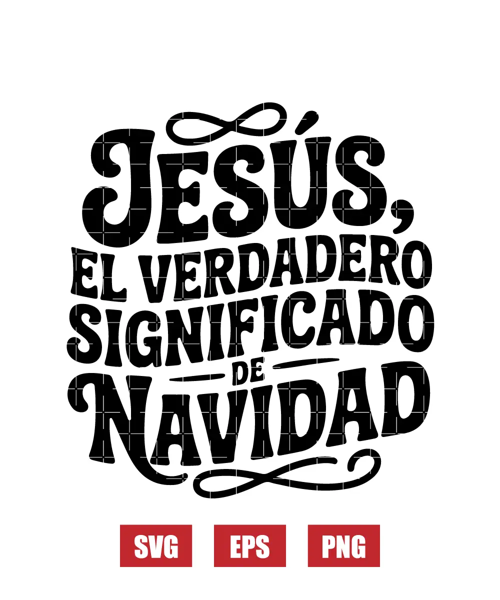 Jesús, El Verdadero Significado De Navidad Svg