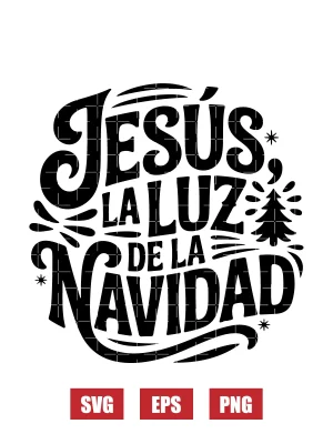 Jesús, La Luz De La Navidad Svg