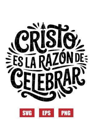 Cristo Es La Razón De Celebrar Svg
