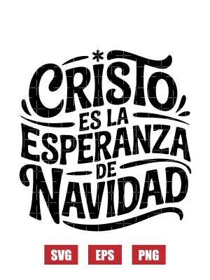 Cristo Es La Esperanza De Navidad Svg