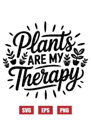Plants Are My Therapy Svg