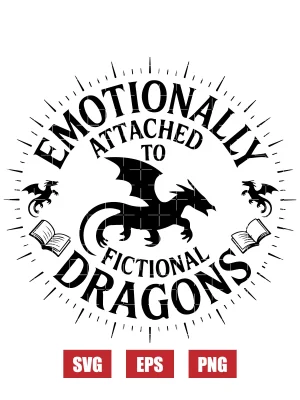 Emotionally Attached To Fictional Dragon Svg
