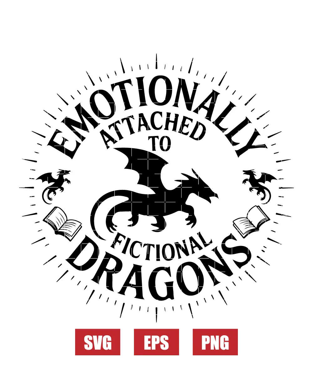 Emotionally Attached To Fictional Dragon Svg