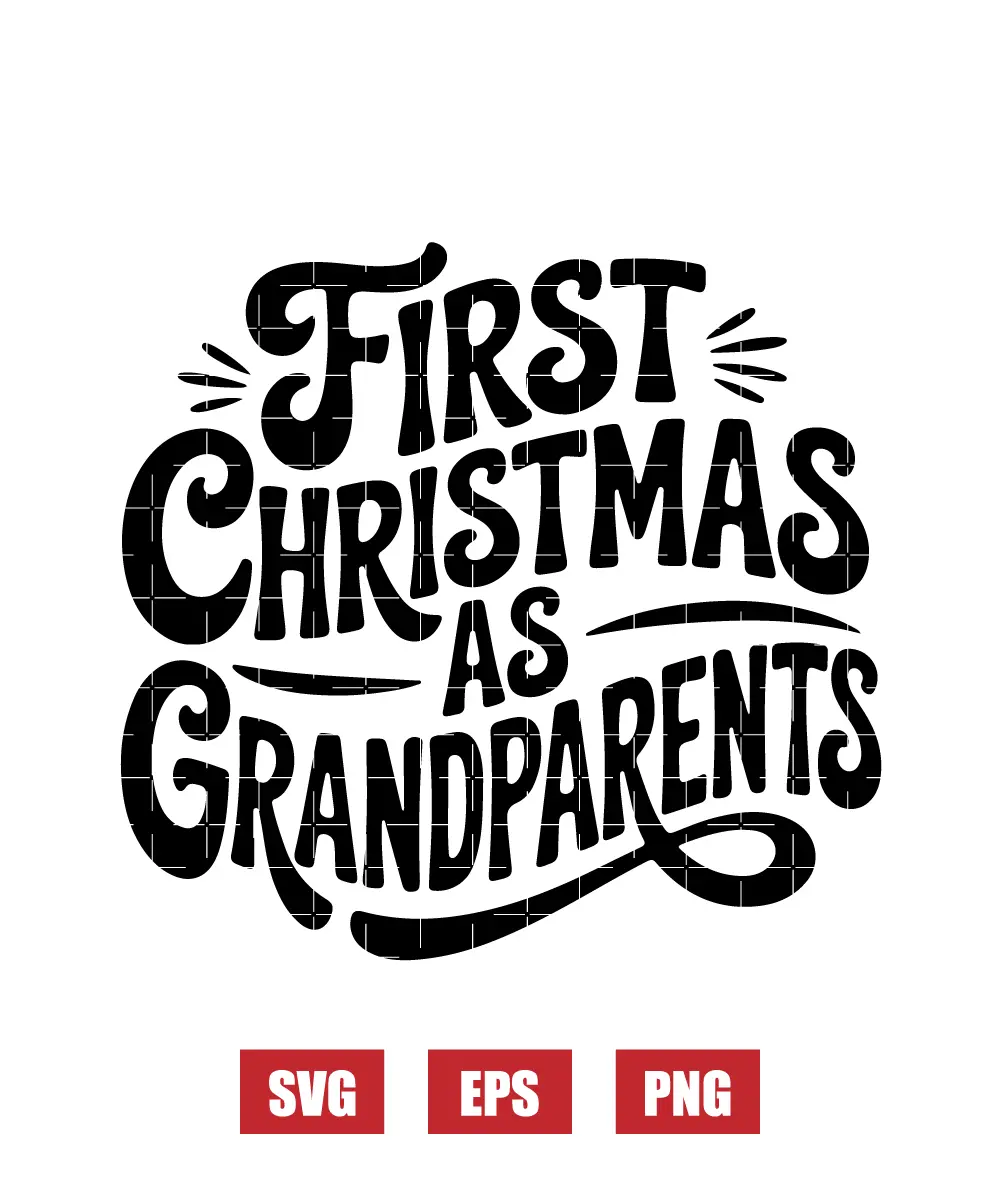 First Christmas As Grandparents Svg