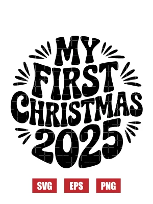 My First Christmas 2025 Svg
