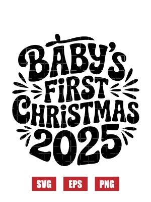 Baby's First Christmas 2025 Svg