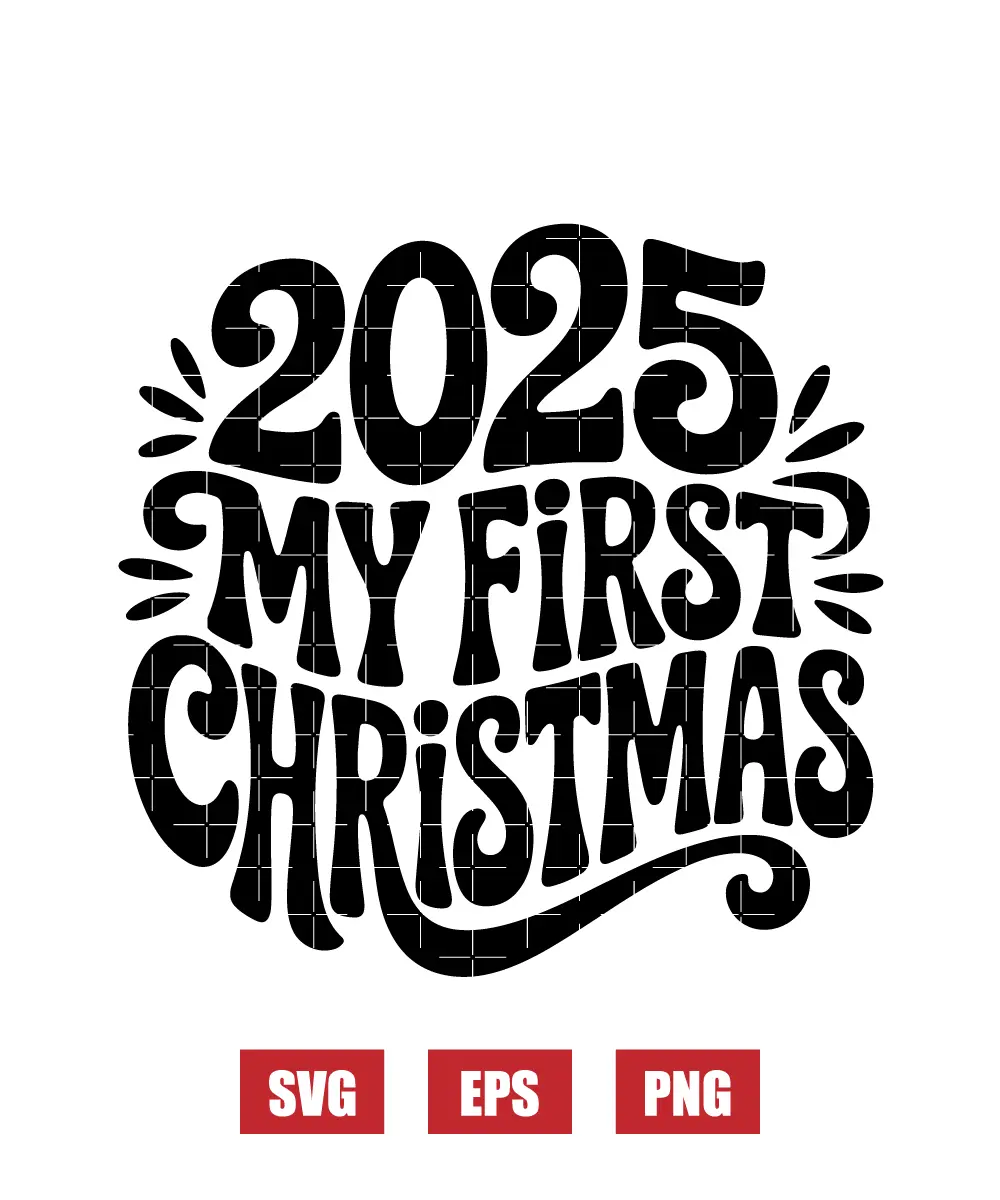 2025 My First Christmas Svg