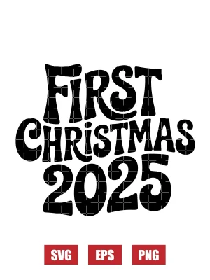 First Christmas 2025 Svg