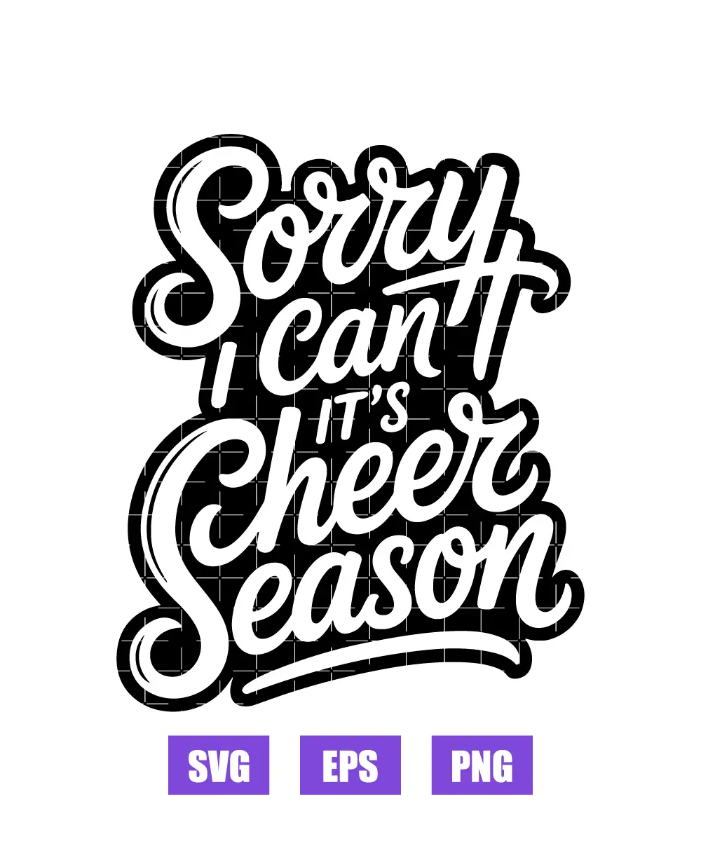 Sorry I Can't It's Sheer Season Svg