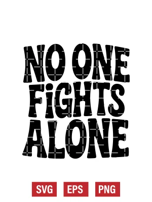 No One Fights Alone Svg