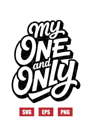 My One And Only Svg
