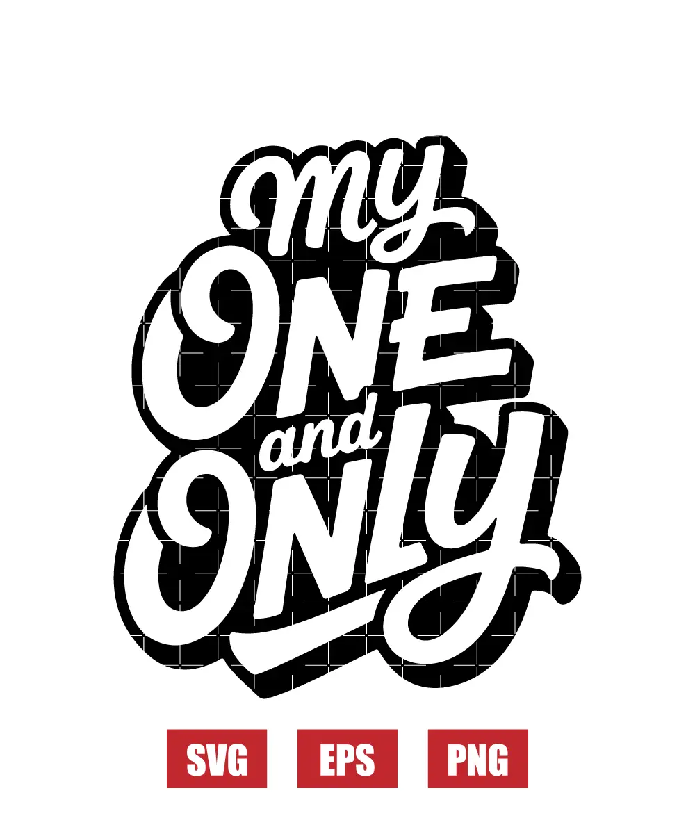 My One And Only Svg