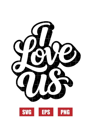 I Love Us Svg