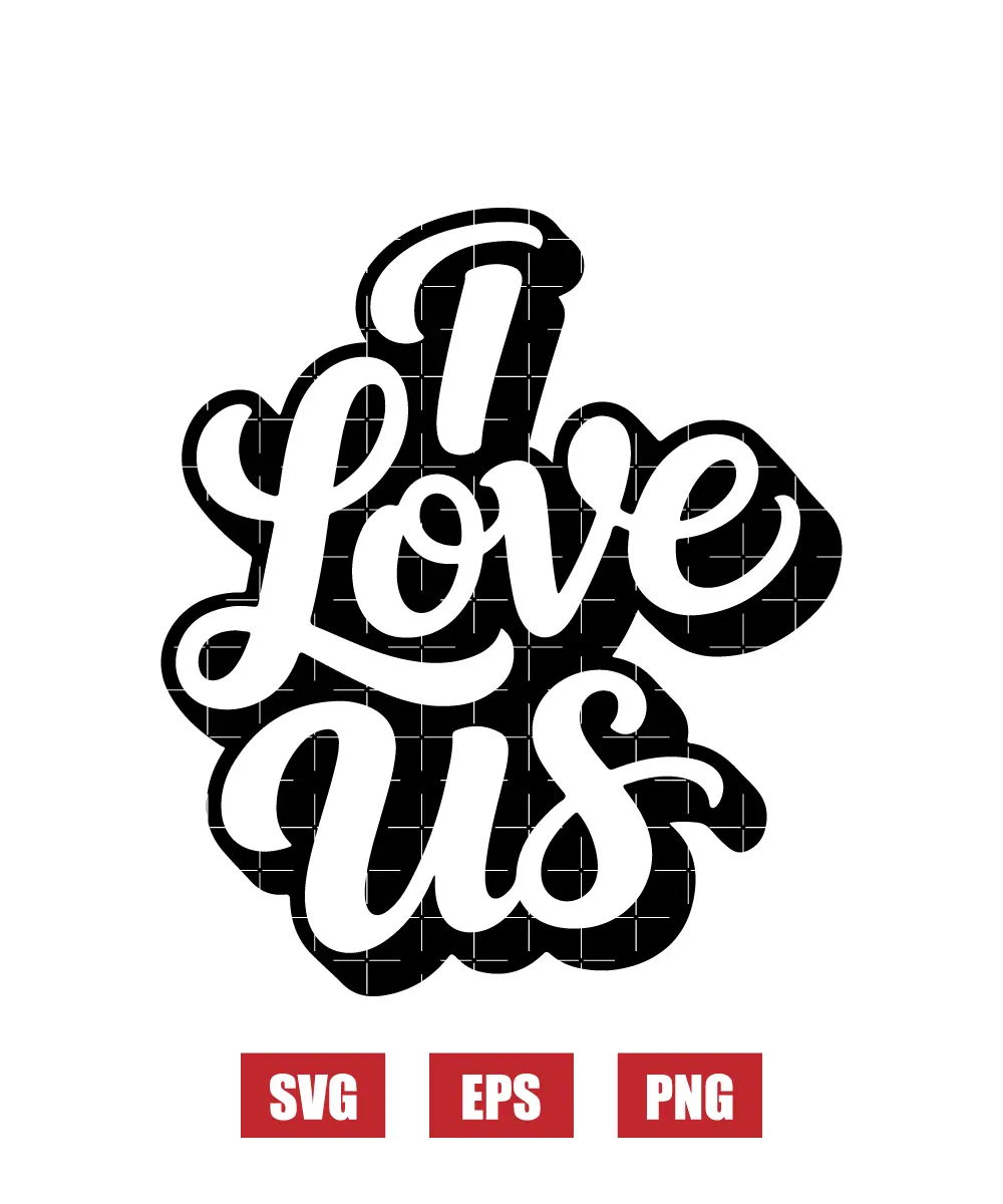 I Love Us Svg