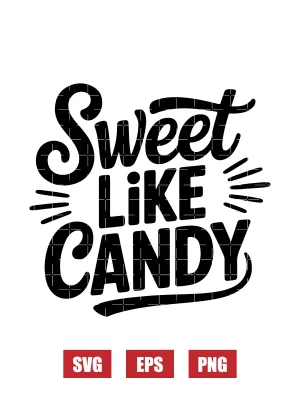 Sweet Like CandyBe My Valentine Svg