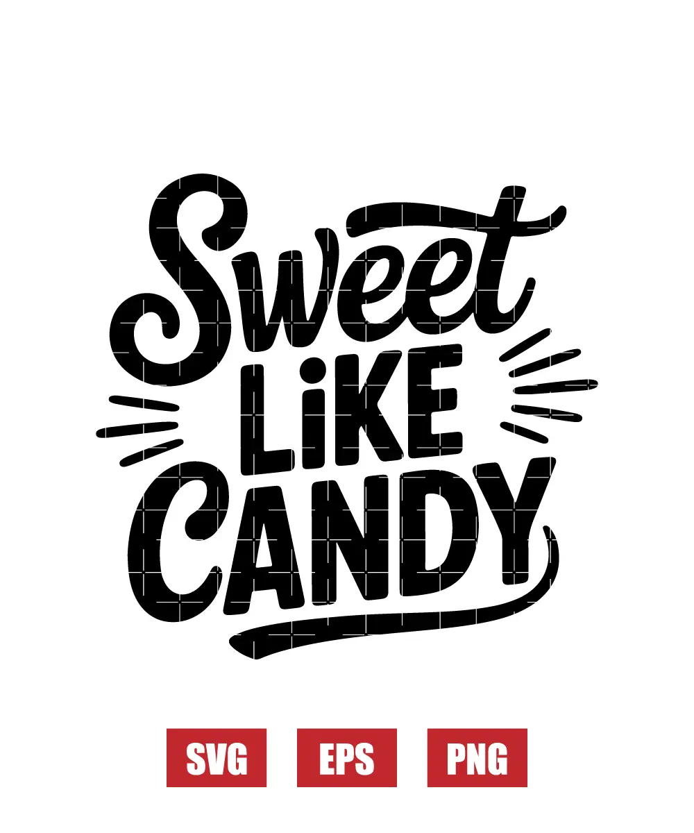 Sweet Like CandyBe My Valentine Svg
