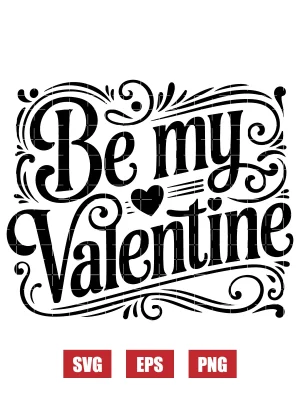 Be My Valentine Svg
