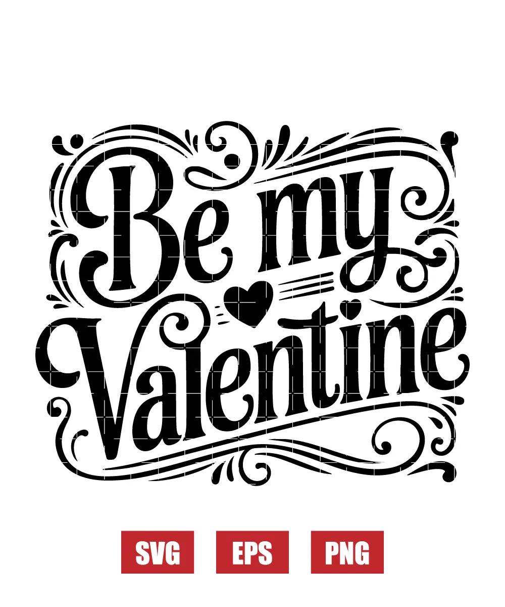 Be My Valentine Svg
