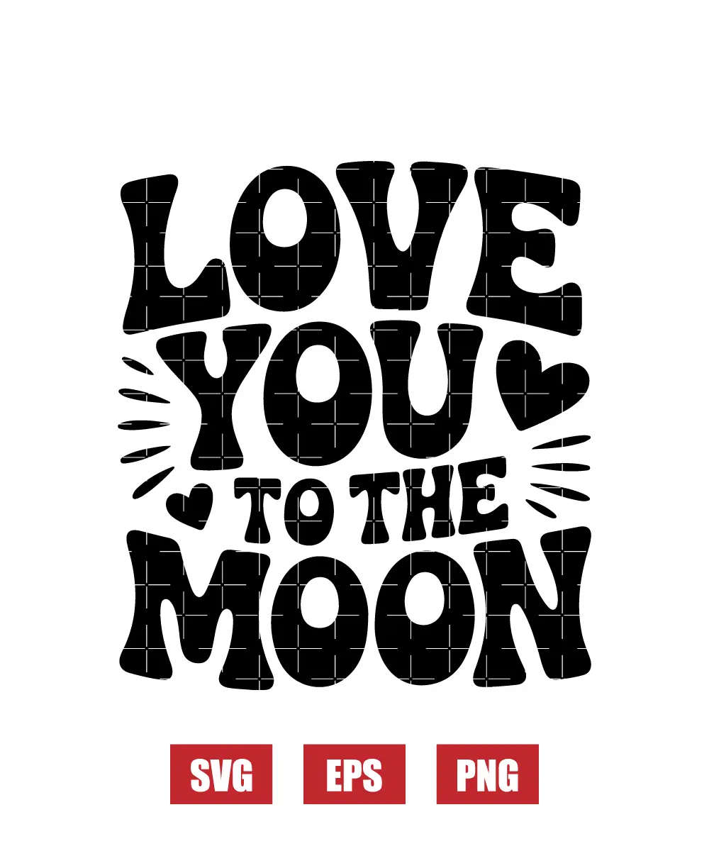 Love You To The Moon Svg