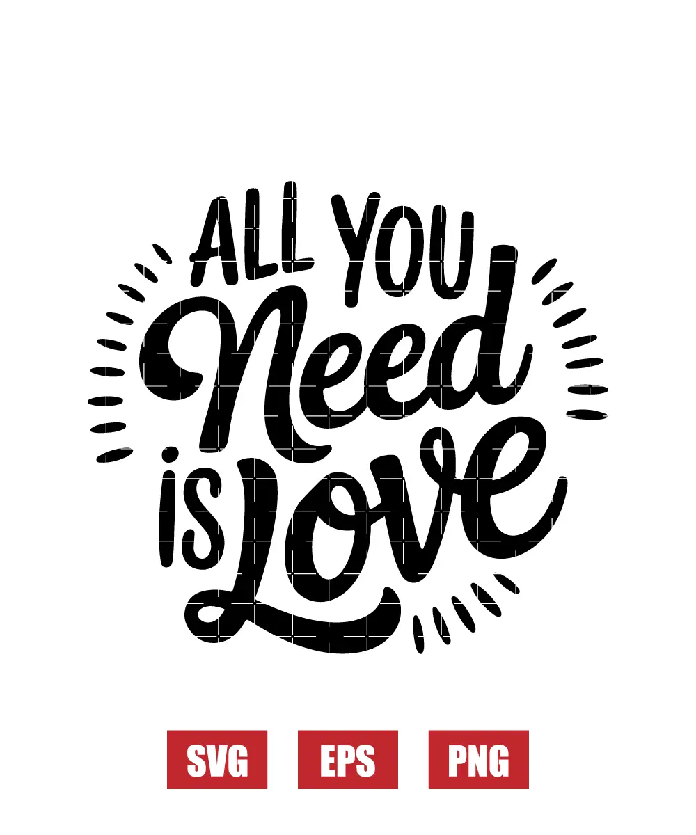 All You Need Is Love Svg