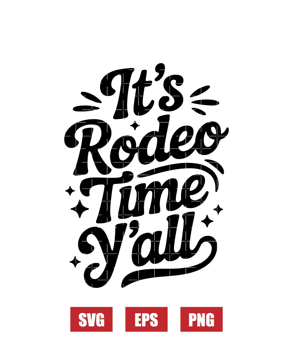 It's Rodeo Time Y'all Svg