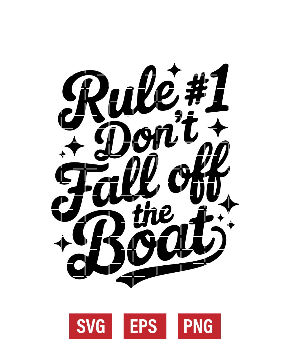 Rule #1 Don't Fall Off the Boat Svg