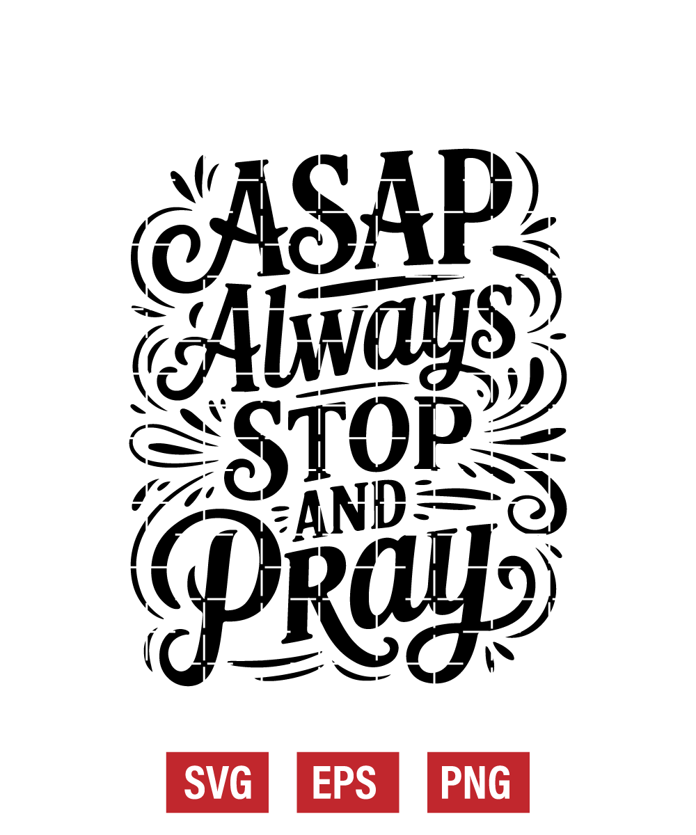 Asap: Always Stop and Pray Svg